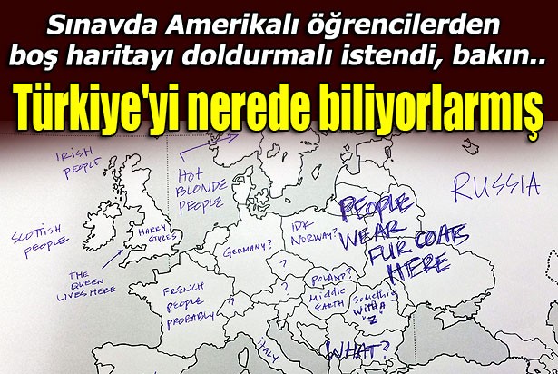 SINAVDA AMERİKALI ÖĞRENCİLERDEN BOŞ HARİTAYI DOLDURULMALARI İSTENDİBAKIN TÜRKİYE'Yİ NEREDE BİLİYORLARMIŞ