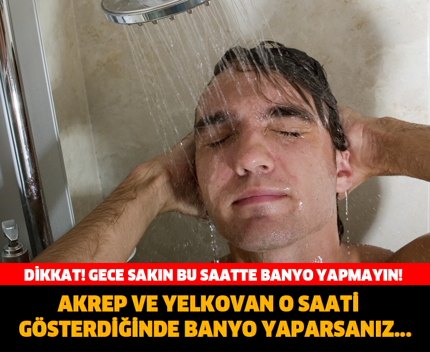 AKREP VE YELKOVAN O SAATİ GÖSTERDİĞİNDE BANYO YAPARSANIZ!....