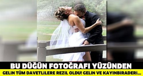 GELİNİN DÜĞÜNDEN KALAN BU FOTOĞRAFLARI REZİL OLMASINA SEBEP OLDU!