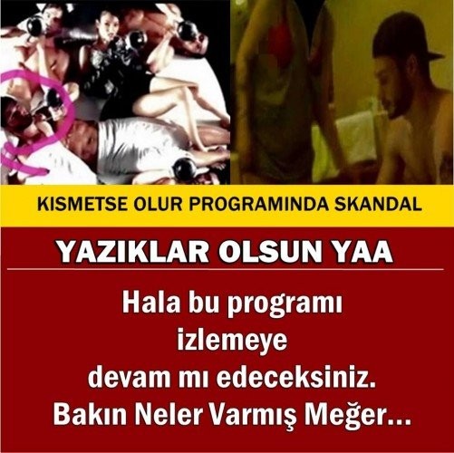 KISMETSE OLUR PROGRAMINDA SKANDAL!! YAZIKLAR OLSUN!!