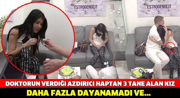 Doktorun Verdiği Azdırıcı Haptan 1 Yerine 3 Tane Alan Kız Daha Fazla Dayanamadı Ve...