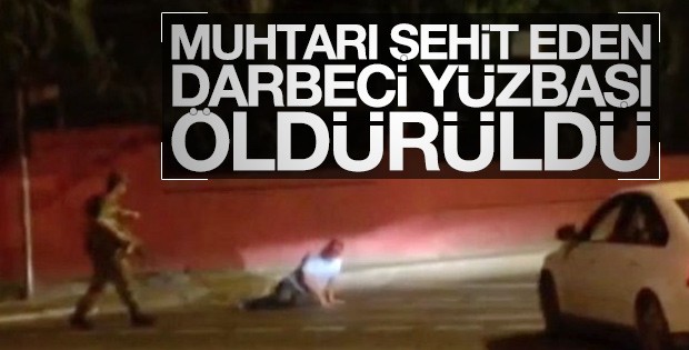 BU GÖRÜNTÜLER TÜRKİYE'Yİ AYAĞA KALDIRMIŞTI! MUHTARI ŞEHİT EDEN HAİN YÜZBAŞI ÖLDÜRÜLDÜ!