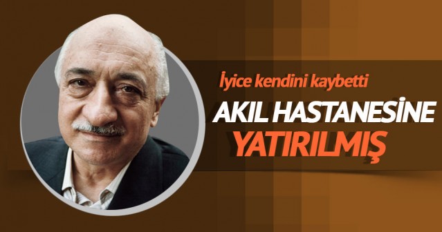 FETHULLAH GÜLEN KENDİNİ İYİCE KAYBETTİ..!