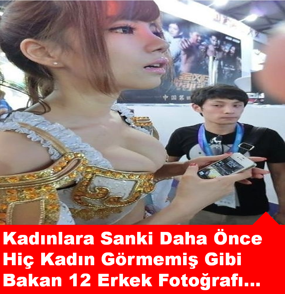 KADINLARA SANKİ DAHA ÖNCE HİÇ KADIN GÖRMEMİŞ GİBİ BAKAN 12 ERKEK!