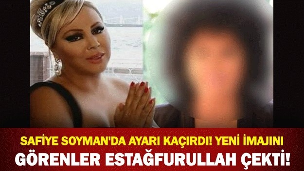 Safiye Soyman'da ayarı kaçırdı!