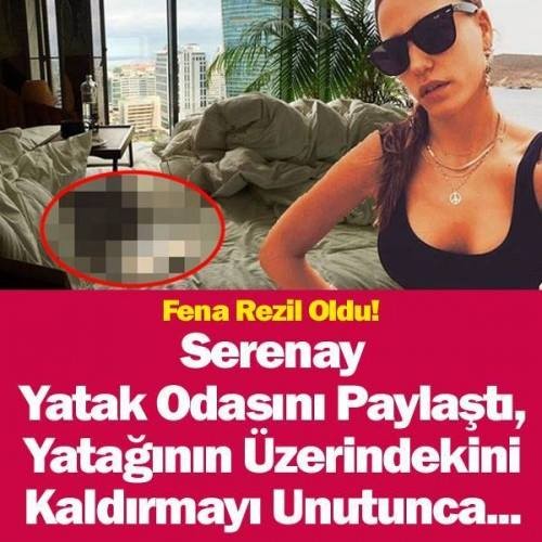 SERENAY YATAK ODASINI PAYLAŞTI, YATAĞININ ÜZERİNDEKİNİ KALDIRMAYI UNUTUNCA…