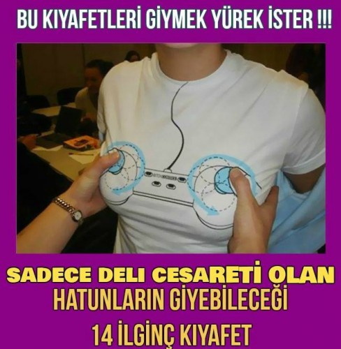 BU KIYAFETLERİ GİYMEK YÜREK İSTER!