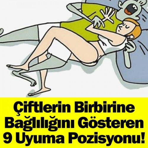 ÇİFTLERİN BİRBİRİNE BAĞLILIĞINI GÖSTEREN 9 UYUMA POZİSYONU!