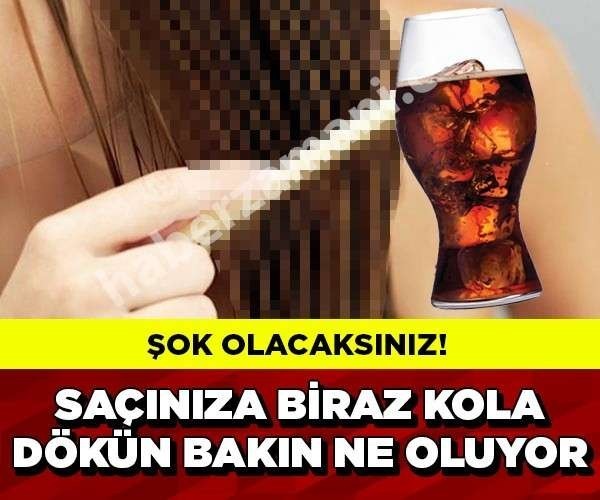 Şok olacaksınız! Saçınıza biraz kola dökün bakın ne oluyor!