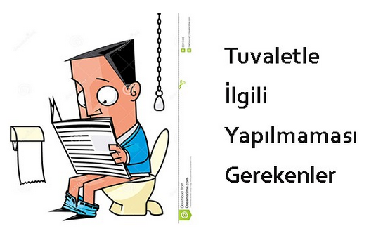 Dinimizce tuvalatte yapılmaması gereken şeyler!