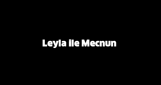 Daha Önce Gerçek LEYLA İLE MECNUN'U Görmüş Müydünüz? Tipleri Hiç De Bizim Tahmin Ettiğimiz Gibi Çıkmadı!