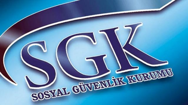 SGK'DAN FLAŞ AÇIKLAMA!