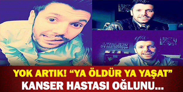 KANSER HASTASI OĞLUNU ÖLDÜRDÜ!YAZIKLAR OLSUN SENİN GİBİ BABAYA!