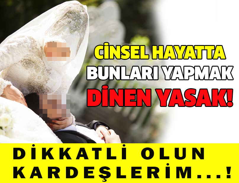 İslama Göre Cinsel Hayattaki Yasaklar Nelerdir?