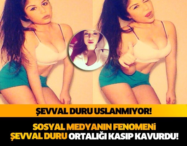 ŞEVVAL DURU USLANMIYOR! VERDİĞİ POZLAR YÜREK HOPLATAN CİNSTEN!