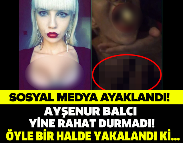 AYŞENUR BALCI YİNE RAHAT DURMADI! ÖYLE BİR HALDE YAKALANDI Kİ... SOSYAL MEDYA AYAKLANDI!