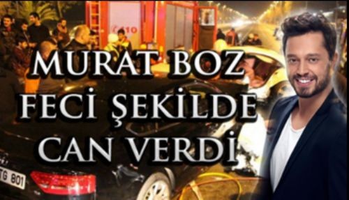 Son Dakika! Genç Kızların Sevgilisi Murat Boz Hayatını Kaybetti...!