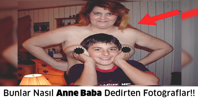 Bunlar Nasıl Anne Baba Dedirten Fotoğraflar!!