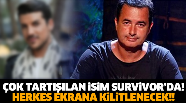 ÇOK TARTIŞILAN İSİM SURVİVOR’DA! HERKES EKRANA KİLİTLENECEK!!