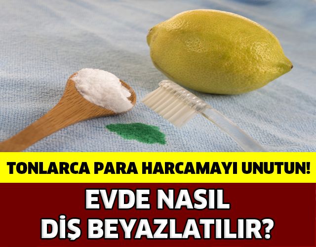 Tonlarca Para Harcamadan Nasıl Diş Beyazlatılır?