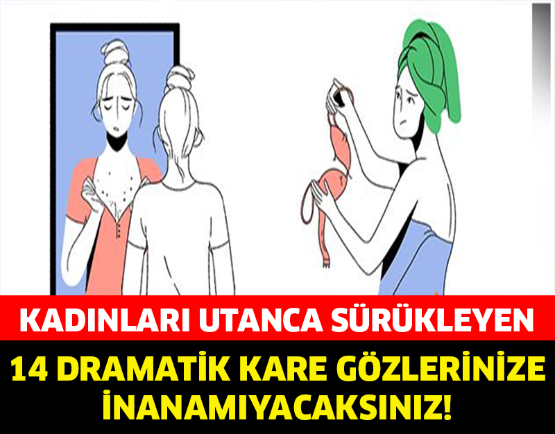 Kadınları Utanca Sürükleyen Anlar