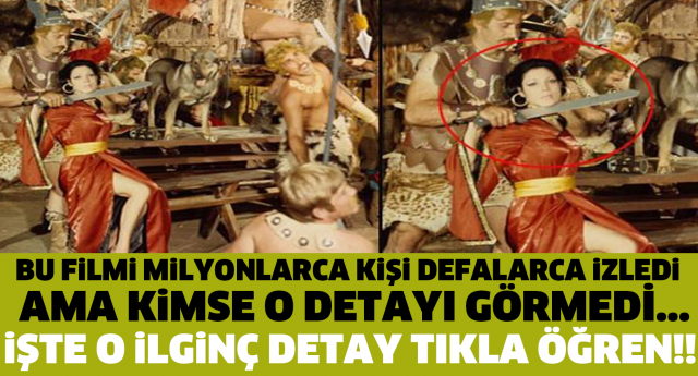 BU FİLMİ MİLYONLARCA KİŞİ DEFALARCA İZLEDİ AMA KİMSE O DETAYI GÖRMEDİ...