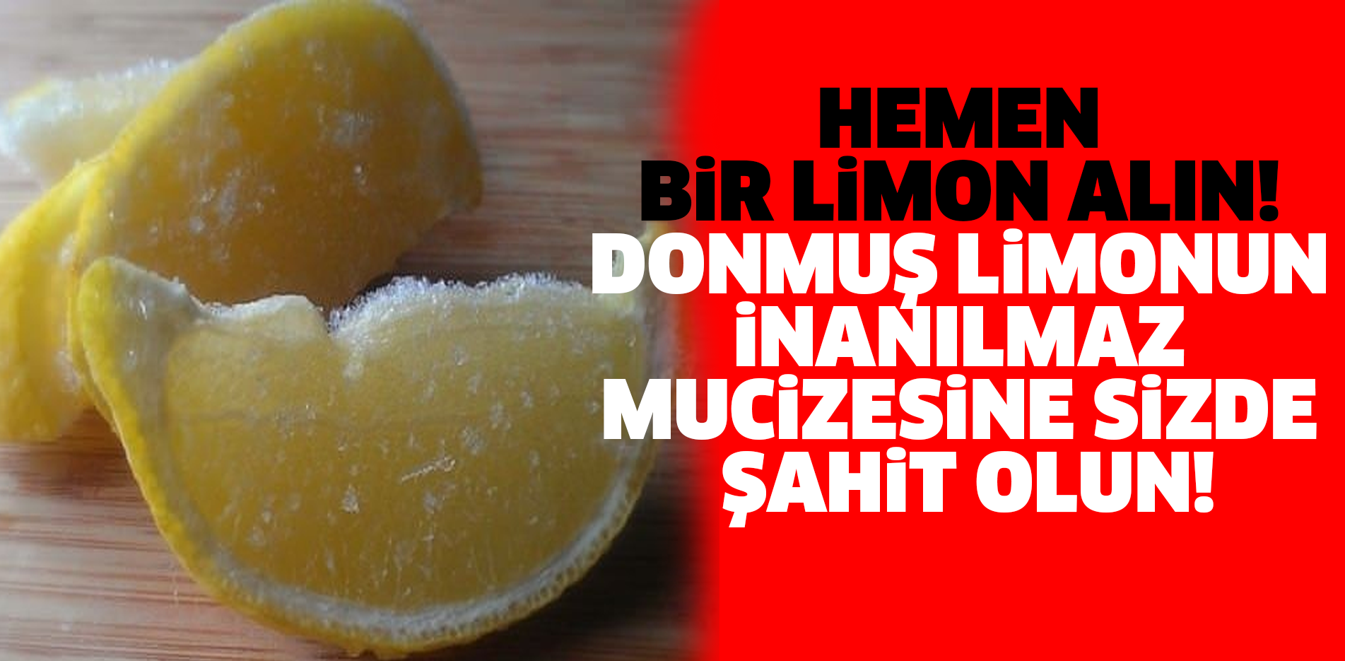 Donmuş limonun mucizesine şahit olun!