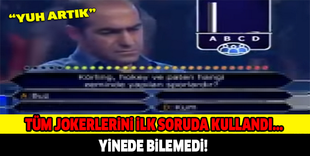 Tüm Jokerlerini Kullanıp Yinede Bilmediği Soruyu Görünce Çileden Çıkacaksınız!