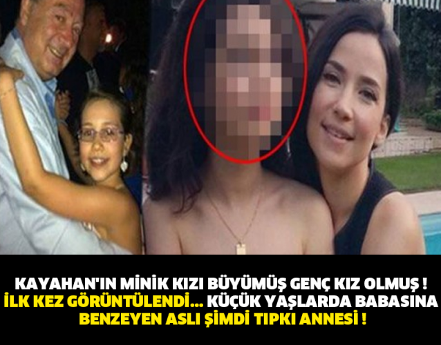 KAYAHAN'IN MİNİK KIZI BÜYÜMÜŞ GENÇ KIZ OLMUŞ ! İLK KEZ GÖRÜNTÜLENDİ... KÜÇÜK YAŞLARDA BABASINA BENZEYEN ASLI ŞİMDİ TIPKI ANNESİ !