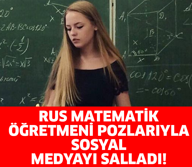 RUS MATEMATİK ÖĞRETMENİ POZLARIYLA SOSYAL MEDYAYI SALLADI!