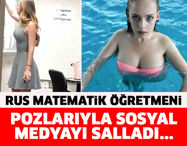 RUS MATEMATİK ÖĞRETMENİ POZLARIYLA SOSYAL MEDYAYI SALLADI..!