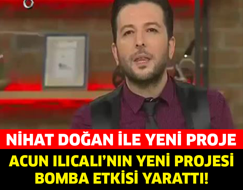 ACUN ILICALI'NIN YENİ PROJESİ BOMBA ETKİSİ YARATTI! NİHAT DOĞAN İLE...