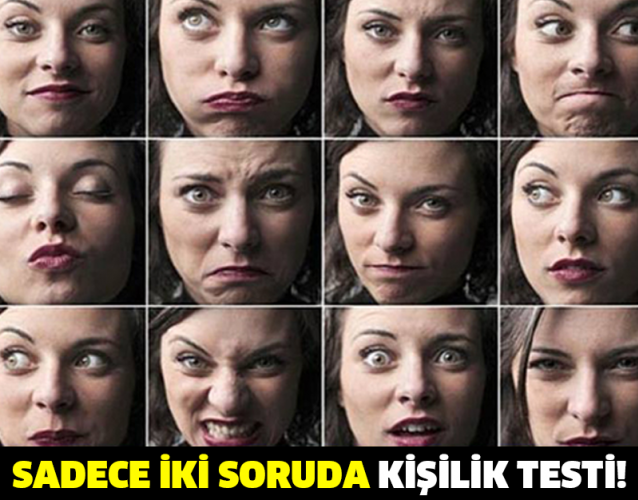 SADECE İKİ SORUDA KİŞİLİK TESTİ!