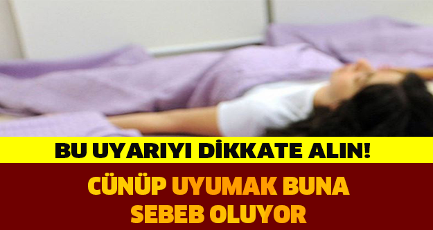 DİKKAT! CÜNÜP UYUMAK BUNA SEBEP OLUYOR!