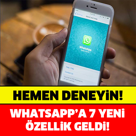 KULLANICILAR ÇOK BEĞENDİ! WHATSAPP'A 7 YENİ ÖZELLİK BİRDEN..!