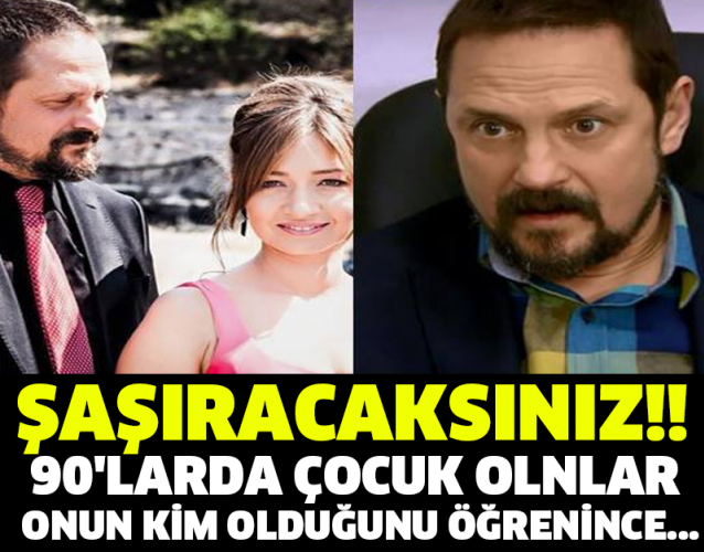 ŞAŞIRACAKSINIZ!! 90'LARDA ÇOCUK OLNLAR ONUN KİM OLDUĞUNU ÖĞRENİNCE...