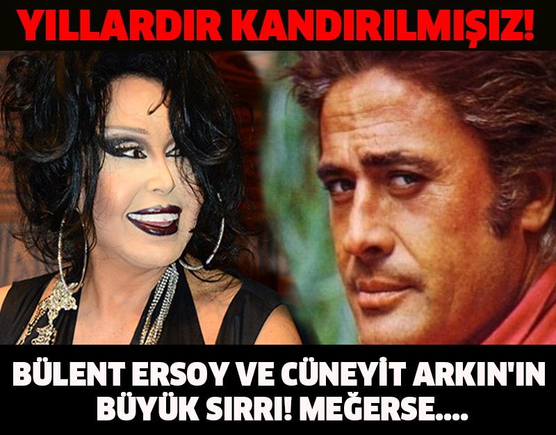 YILLARDIR KANDIRILMIŞIZ! BÜLENT ERSOY VE CÜNEYİT ARKIN'IN BÜYÜK SIRRI! MEĞERSE....