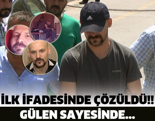 İLK İFADESİNDE ÇÖZÜLDÜ!! GÜLEN SAYESİNDE...