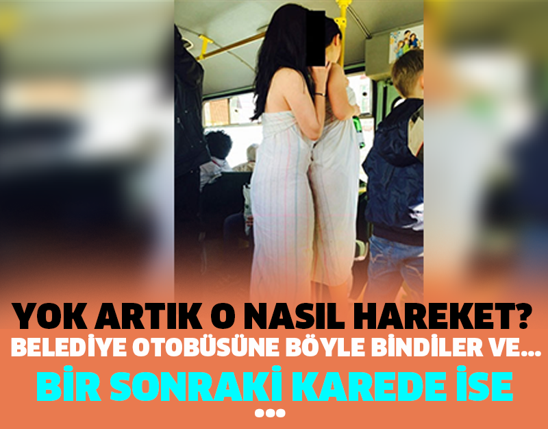 YOK ARTIK O NASIL HAREKET? BELEDİYE OTOBÜSÜNE BÖYLE BİNDİLER VE...