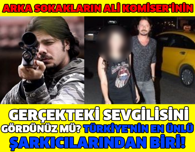 ARKA SOKAKLARIN ALİ KOMİSER'İNİN GERÇEKTEKİ SEVGİLİSİNİ GÖRDÜNÜZ MÜ? TÜRKİYE'NİN EN ÜNLÜ ŞARKICILARINDAN BİRİ!