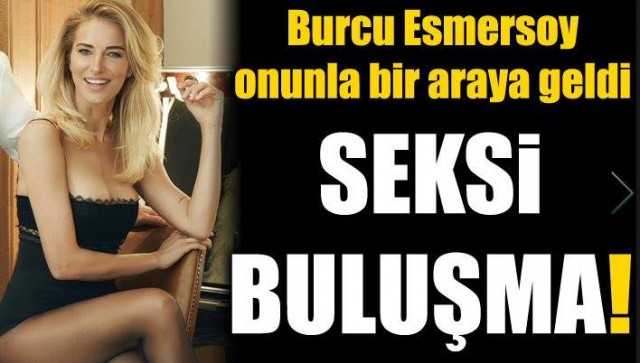 BURCU ESMERSOY'DAN OLAY POZLAR!