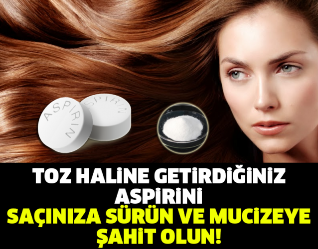 Toz Haline Getirdiğiniz Aspirini Saçınıza Sürün Ve Mucizeye Şahit Olun !