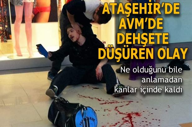 ATAŞEHİR AVM'DE DEHŞETTE DÜŞÜREN OLAY..!