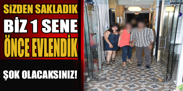 Sizden sakladık biz 1 yıl önce evlendik !