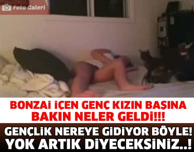 BONZAİ İÇİN KIZIN BAŞINA BAKIN NELER GELDİ..!