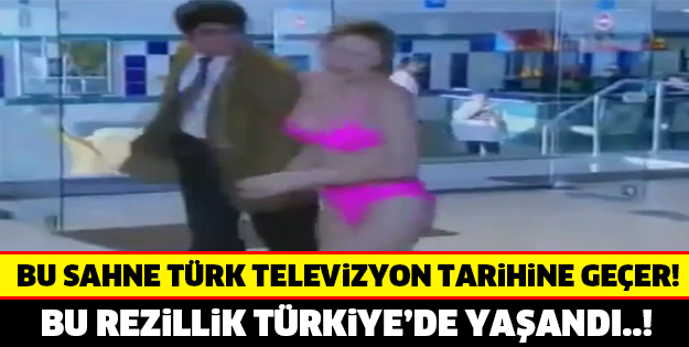 BU SAHNE TÜRK TELEVİZYON TARİHİNE GEÇER ! BU REZİLLİK TÜRKİYE'DE YAŞANDI !