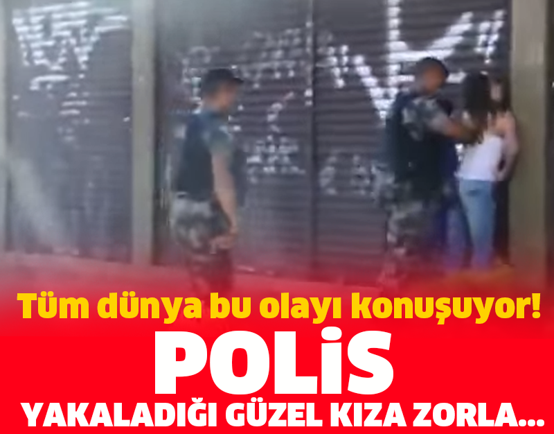 Tüm Dünya Bu Olayı Konuşuyor! POLİS YAKALADIĞI GÜZEL KIZA ZORLA....