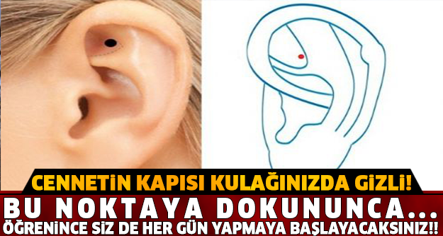 DİKKAT!! CENNETİN KAPISI KULAĞINIZDA GİZLİ!!