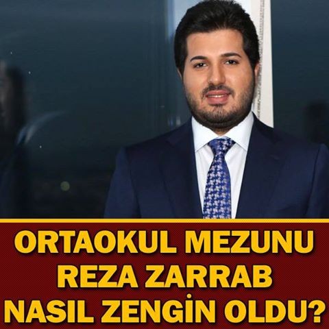 ORTAOKUL MEZUNU REZA ZARRAB NASIL ZENGİN OLDU?