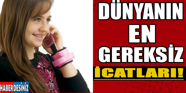 Dünyanın en gereksiz icatları!